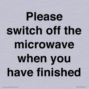 Please switch off the microwave when you have finished